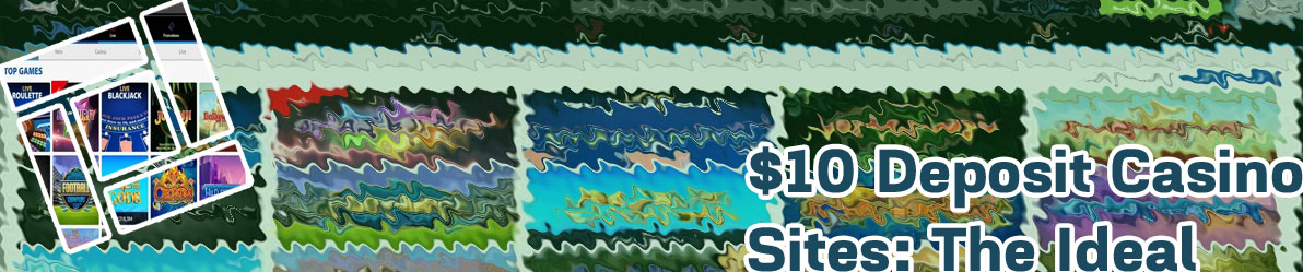 $10 deposit casinos